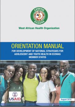 Orientation manual for development of national Strategies for Adolescent and youth health in ECOWAS member States