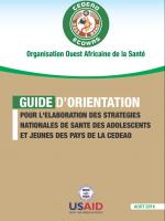 Guide d'orientation pour l'élaboration des Strategies nationales de santé des Adolescents et jeunes des pays de la CEDEAO