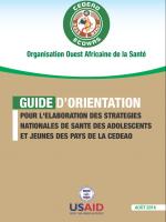 Guide d'orientation pour l'élaboration des Strategies nationales de santé des Adolescents et jeunes des pays de la CEDEAO